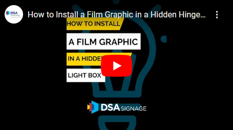 dsa-signage-how-to-install-a-film-graphic-in-a-hidden-hinge-light-box